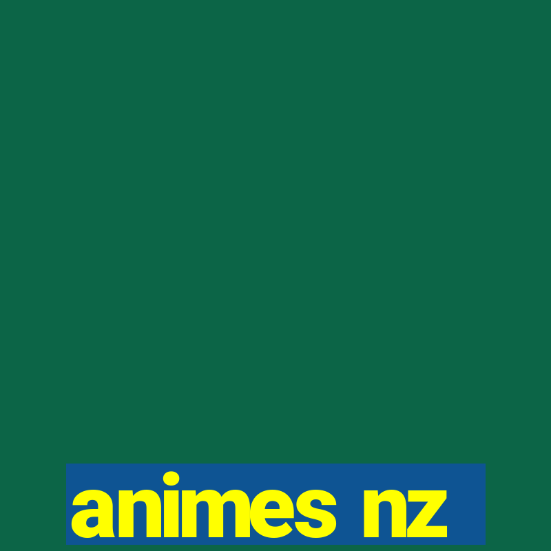 animes nz